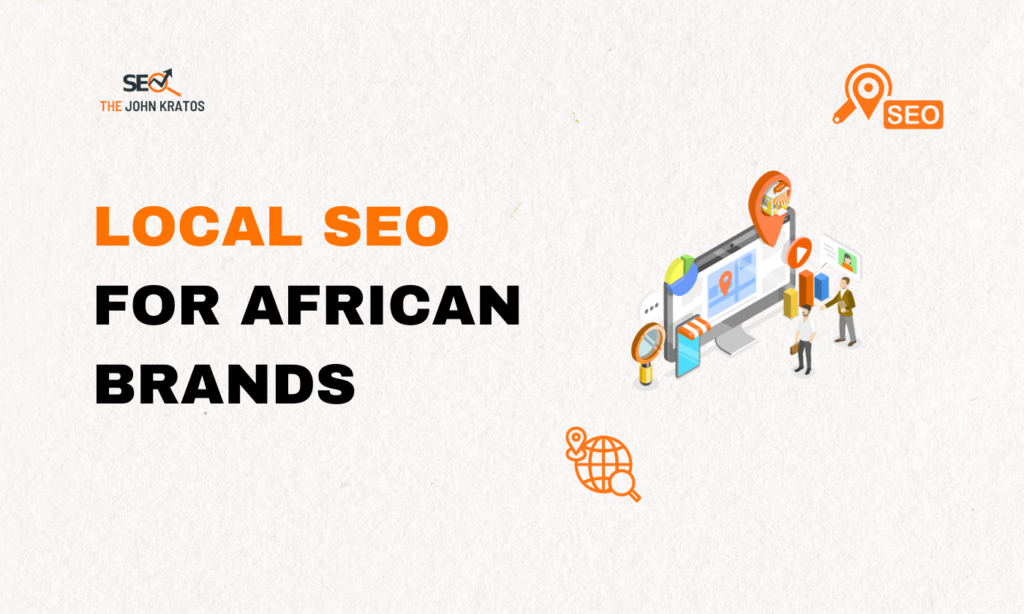 Local SEO for African Brands Targeting International Markets